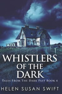 Whistlers Of The Dark