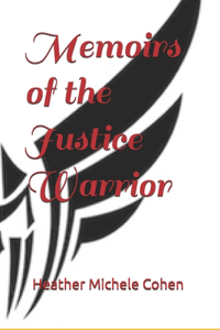 Memoirs of the Justice Warrior