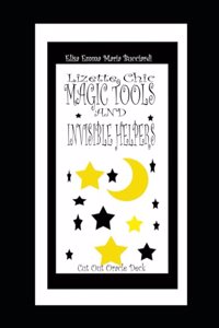Magic Tools and Invisible Helpers