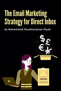 The Email Marketing Strategy for Direct Inbox