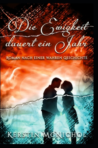Die Ewigkeit dauert ein Jahr