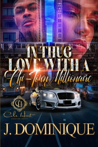 In Thug Love With A Chi-Town Millionaire