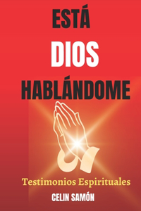 Está Dios Hablándome