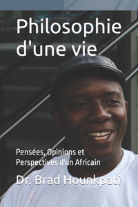 Philosophie d'une vie