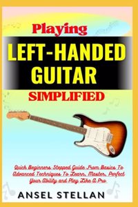 Playing LEFT-HANDED GUITAR Simplified