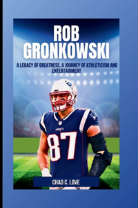 Rob Gronkowski