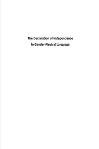 Declaration of Independence In Gender-Neutral Language
