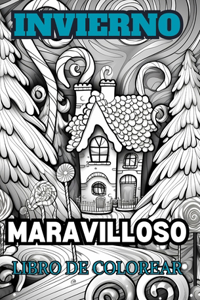 LAS MARAVILLAS DE INVIERNO Libro para colorear para adultos