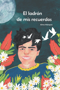 El ladrón de mis recuerdos