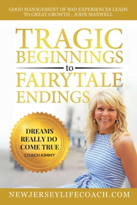 Tragic Beginnings to Fairytale Endings