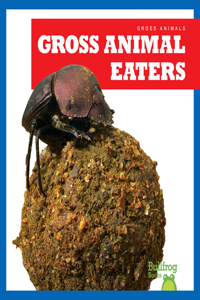 Gross Animal Eaters