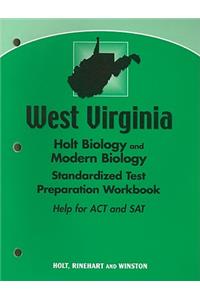 West Virginia Holt Biology and Modern Biology Standardized Test Preparation Workbook: Help for ACT and SAT