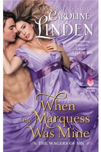 When the Marquess Was Mine