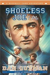 Shoeless Joe & Me