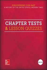 Discovering Our Past: A History of the United States, Modern Times, Chapter Tests & Lesson Quizzes