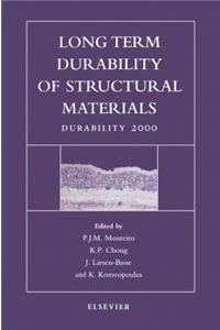 Long Term Durability of Structural Materials