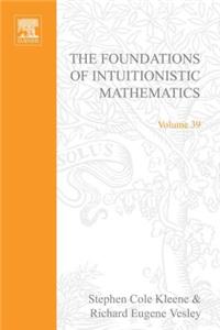 The Foundations of Intuitionistic Mathematics