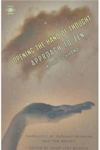 Opening the Hand of Thought