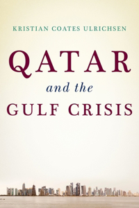 Qatar and the Gulf Crisis