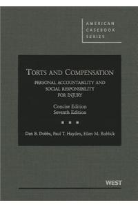 Torts and Compensation, Personal Accountability and Social Responsibility for Injury
