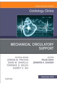 Mechanical Circulatory Support, an Issue of Cardiology Clinics