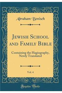 Jewish School and Family Bible, Vol. 4