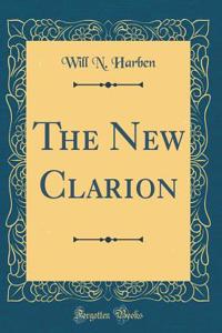 The New Clarion (Classic Reprint)