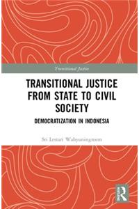 Transitional Justice from State to Civil Society