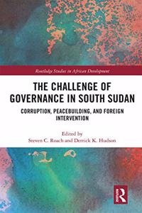 The Challenge of Governance in South Sudan