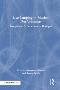 Live Looping in Musical Performance
