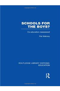 Schools for the Boys?