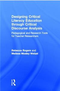 Designing Critical Literacy Education through Critical Discourse Analysis