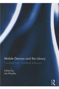 Mobile Devices and the Library