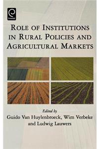 Role of Institutions in Rural Policies and Agricultural Markets