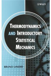 Thermodynamics and Introductory Statistical Mechanics