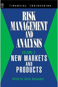Risk Management and Analysis, New Markets and Products