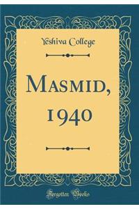 Masmid, 1940 (Classic Reprint)