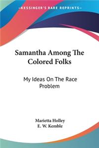 Samantha Among The Colored Folks