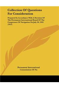 Collection Of Questions For Consideration