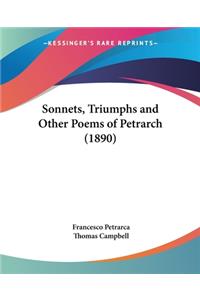 Sonnets, Triumphs and Other Poems of Petrarch (1890)