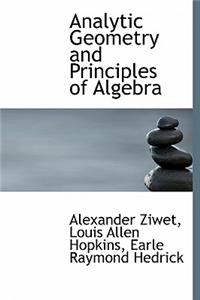 Analytic Geometry and Principles of Algebra