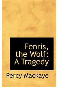 Fenris, the Wolf