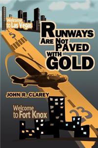 Runways Are Not Paved With Gold