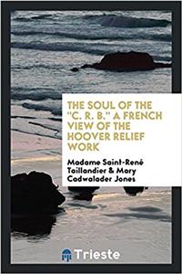 THE SOUL OF THE  C. R. B.  A FRENCH VIEW