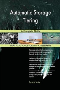 Automatic Storage Tiering A Complete Guide