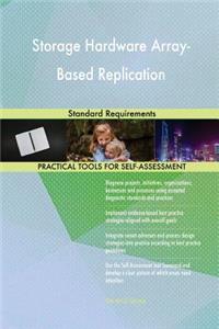 Storage Hardware Array-Based Replication Standard Requirements