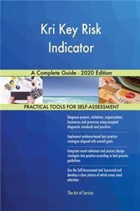 Kri Key Risk Indicator A Complete Guide - 2020 Edition