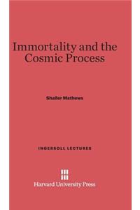 Immortality and the Cosmic Process