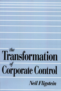 The Transformation of Corporate Control