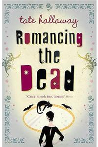 Romancing The Dead